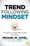 Trend Following Mindset (The Genius of Legendary Trader Tom Basso) by Michael Covel, 9780857198143