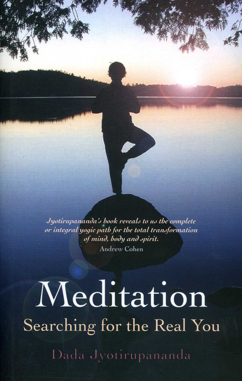 Meditation (Searching for the Real You) by Dada Joyotirupananda, 9781846942198