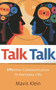 Talk Talk (Effective Communication in Everyday Life) by Mavis Klein, 9781780998824