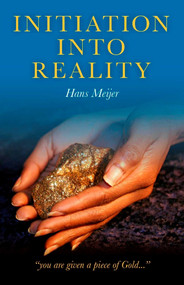 Initiation into Reality by Hans Meijer, 9781846945236