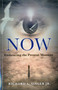 Now (Embracing the Present Moment) by Rick Singer, 9781846945243