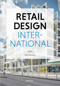 Retail Design International Vol. 7 (Components, Spaces, Buildings) - 9783899863666 by Jons Messedat, 9783899863666