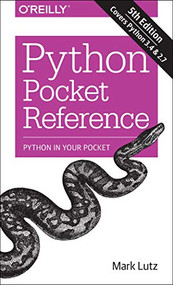 Python Pocket Reference (Python In Your Pocket) by Mark Lutz, 9781449357016