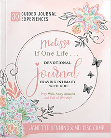 Melissa, If One Life... Devotional Journal by Janette Henning, Melissa Camp, 9780578924236
