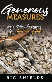 Generous Measures (One-Minute Lessons With a Lifetime of Value) by Ric Shields, 9781949106794