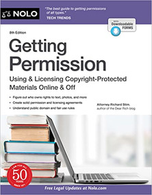 Getting Permission (Using & Licensing Copyright-Protected Materials Online & Off) by Richard Stim, 9781413330076
