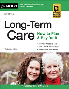 Long-Term Care (How to Plan & Pay for It) - 9781413330014 by The Editors of Nolo, 9781413330014