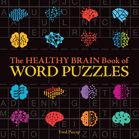 The Healthy Brain Book of Word Puzzles by Fred Piscop, 9781454944652