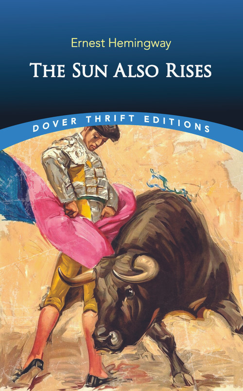The Sun Also Rises - 9780486848549 by Ernest Hemingway, 9780486848549