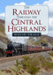 The Railway Through the Central Highlands by David Price, 9781398102293