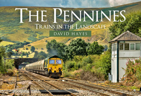 The Pennines (Trains in the Landscape) by David Hayes, 9781398102491