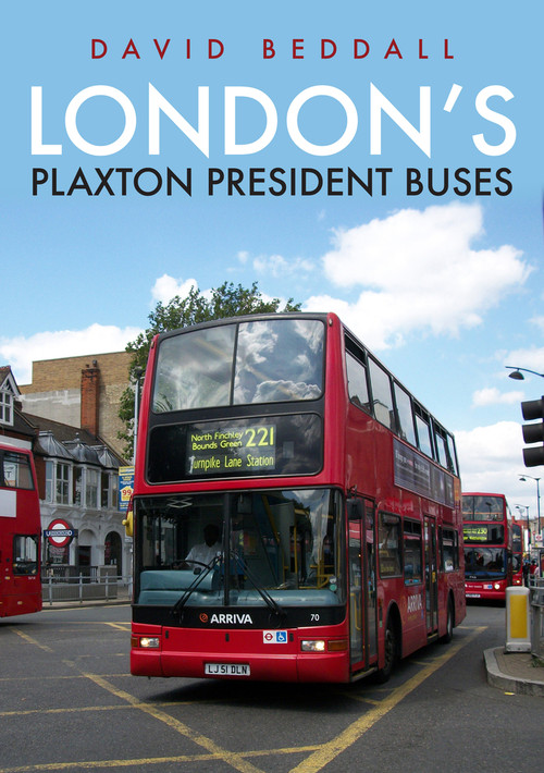 London's Plaxton President Buses by David Beddall, 9781398106208