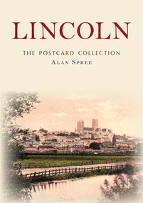 Lincoln: The Postcard Collection by Alan Spree, 9781398108349