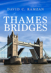 Thames Bridges by C. Ramzan, 9781398109605
