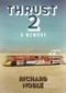 Thrust 2 (Britain's World Land Speed Record Car) by Richard Noble, 9781398111103