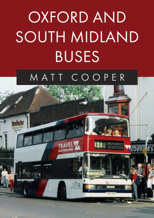 Oxford and South Midlands Buses by Matt Cooper, 9781398111189