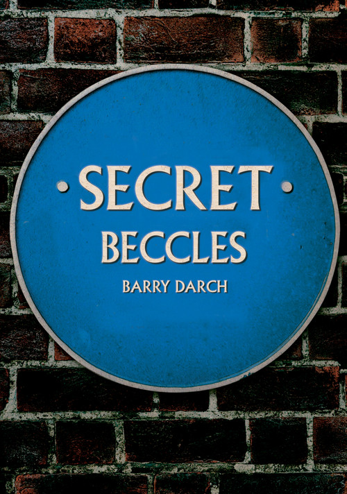 Secret Beccles by Barry Darch, 9781445697529