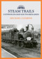 Steam Trails: Cotswolds and South Midlands by Michael Clemens, 9781445699943