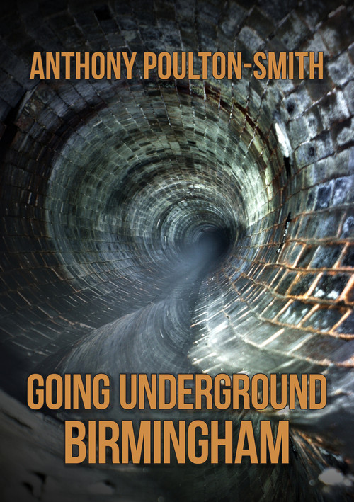 Going Underground: Birmingham by Anthony Poulton-Smith, 9781398101791