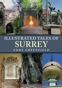 Illustrated Tales of Surrey by Eddy Greenfield, 9781398111127