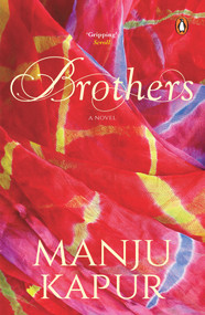 Brothers - 9780143429142 by Manju Kapur, 9780143429142