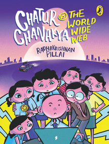 Chatur Chanakya vs The World Wide Web by Radhakrishnan Pillai, 9780143441656