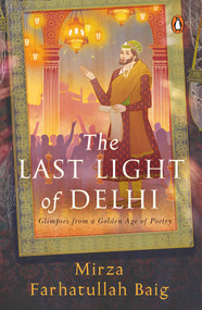 The Last Light in Delhi by Mirza Farhatullah Baig, Parvati Sharma, Sulaiman Ahmad, 9780670094257