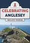 Celebrating Anglesey by Wallace Charles, 9781398106468