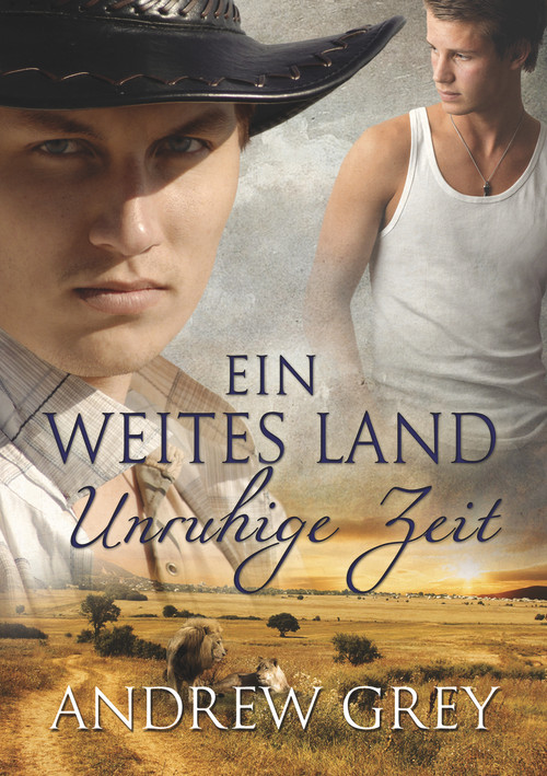 Ein weites Land - Unruhige Zeit (German Edition) by Andrew Grey, Regine Günther, 9781635337396