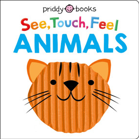 See, Touch, Feel: Animals by Roger Priddy, 9781684492626