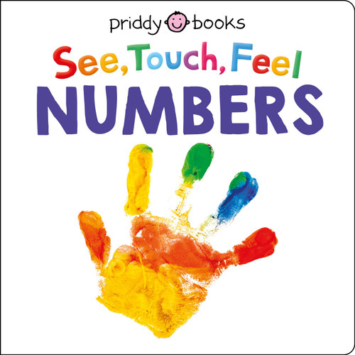 See, Touch, Feel: Numbers by Roger Priddy, 9781684492640