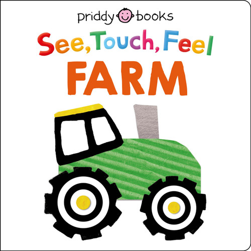 See, Touch, Feel: Farm by Roger Priddy, 9781684492657
