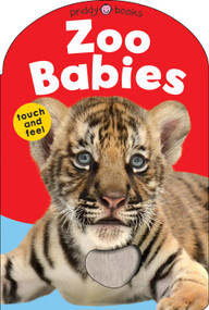 Baby Touch & Feel: Zoo Babies by Roger Priddy, 9781684492985
