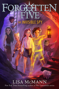 The Invisible Spy (The Forgotten Five, Book 2) by Lisa McMann, 9780593325438