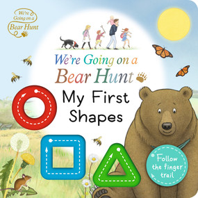 We're Going on a Bear Hunt: My First Shapes by Walker Productions LTD, 9781536225419