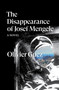 The Disappearance of Josef Mengele (A Novel) by Olivier Guez, Georgia de Chamberet, 9781788735889