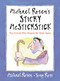 Michael Rosen's Sticky McStickstick: The Friend Who Helped Me Walk Again by Michael Rosen, Tony Ross, 9781536225327