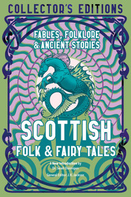 Scottish Folk & Fairy Tales (Fables, Folklore & Ancient Stories) by Sarah Dunnigan, J.K. Jackson, 9781804172292