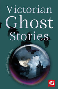 Victorian Ghost Stories by Reggie Oliver, 9781804172407