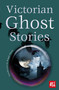 Victorian Ghost Stories by Reggie Oliver, 9781804172407