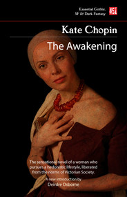 The Awakening - 9781804172438 by Kate Chopin, Deirdre Osborne, 9781804172438