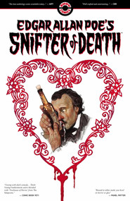 Edgar Allan Poe's Snifter of Death by Dean Motter, Mark Russell, Stuart Moore, Peter Sneibjerg, Frank Cammuso, Holly Interlandi, Tom Peyer, 9781952090196