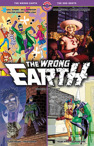 The Wrong Earth (The One-Shots) by Gail Simone, Mark Russell, Michael Montenat, Bill Morrison, Walter Geovani, Rob Lean, Stuart Moore, Mark Waid, Leonard Kirk, Fred Harper, Greg Scott, 9781952090202
