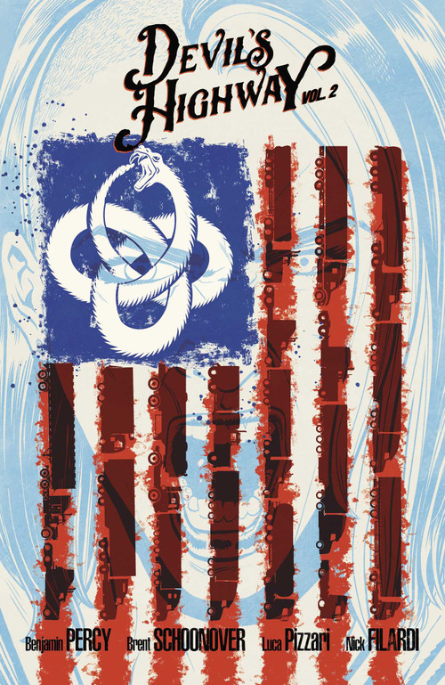 Devils Highway Vol. 2 by Benjamin Percy, Brent Schoonover, Nick Filardi, 9781953165398