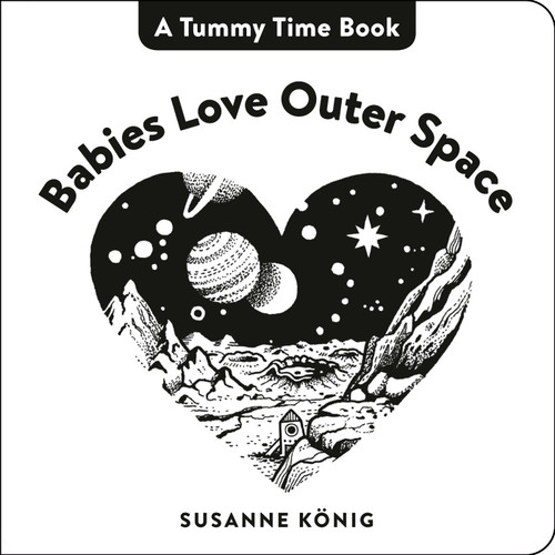 Babies Love Outer Space by Susanne König, 9780593403518