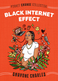 Black Internet Effect by Shavone Charles, Ash Kwak Lukashevsky, 9780593387535