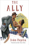 The Ally (A Novel) by Iván Repila, Mara Faye Lethem, 9781635422542