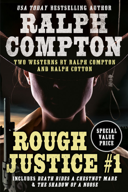 Ralph Compton Double: Rough Justice #1 by Ralph Compton, Ralph Cotton, 9780593441176