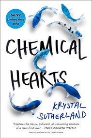 Chemical Hearts - 9780593616383 by Krystal Sutherland, 9780593616383