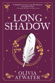 Longshadow by Olivia Atwater, 9780316463126